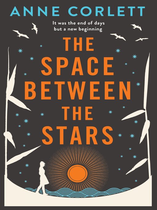 Title details for The Space Between the Stars by Anne Corlett - Available